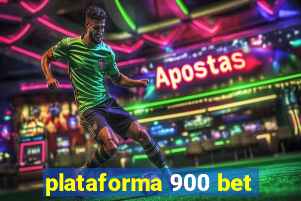 plataforma 900 bet